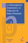 VIDEOVIGILANCIA EMPRESARIAL Y PROTECCION DATOS PERSONALES, LA