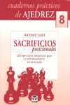 8. SACRIFICIOS POSICIONALES. CUADERNOS PRACTICOS DE AJEDREZ