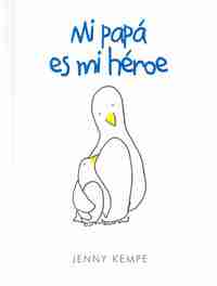 MI PAPA ES MI HEROE