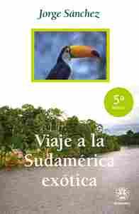 VIAJE A LA SUDAMERICA EXOTICA