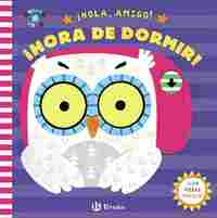 HORA DE DORMIR. ¡HOLA, AMIGO!
