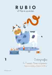 RUBIO. ORTOGRAFÍA 6-7 AÑOS. PARA EMPEZAR. RECONOCIMIENTO Y ESCRITURA DE LETRAS