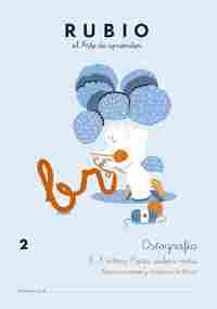 RUBIO. ORTOGRAFÍA 6-7 AÑOS. PARA SABER MÁS. RECONOCIMIENTO Y ESCRITURA DE LETRAS