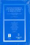 DELITOS ECONOMICOS. LA FUNCION NOTARIAL Y EL DERECHO PENAL