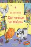 ¡QUE MASCOTAS TAN RUIDOSAS!. MI LIBRO SUENA