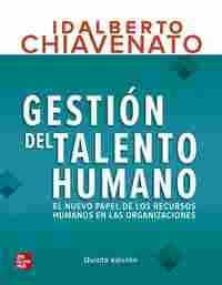 (5ª) GESTION DEL TALENTO HUMANO. EL NUEVO PAPEL DE LOS RECURSOS HUMANOS EN LAS ORGANIZACIONES