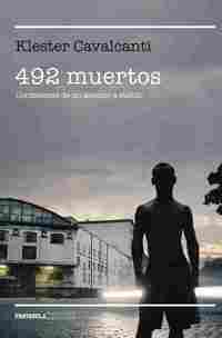 492 MUERTOS. CONFESIONES DE UN ASESINO A SUELDO