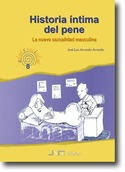 HISTORIA INTIMA DEL PENE. LA NUEVA SEXUALIDAD MASCULINA