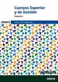 CUERPO SUPERIOR Y DE GESTION JUNTA DE ANDALUCÍA. TEMARIO 1