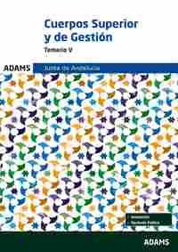 CUERPO SUPERIOR Y DE GESTION. JUNTA DE ANDALUCÍA. TEMARIO V