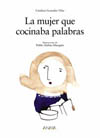 MUJER QUE COCINABA PALABRAS,LA