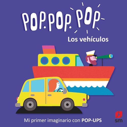 LOS VEHICULOS. POP. POP. POP.