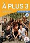 A PLUS 3. LIVRE DE ELEVE + CD