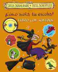 ¡CÓMO MOLA TU ESCOBA! LIBRO CON SONIDO