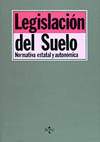 (2A ED.) LEGISLACION DEL SUELO. NORMATIVA ESTATAL Y AUTONOMICA