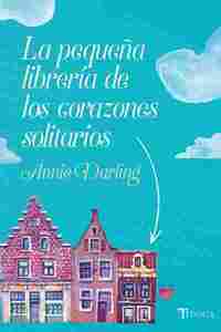PEQUEÑA LIBRERÍA DE LOS CORAZONES SOLITARIOS