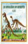 DINOSAURIOS SON DIFERENTES, LOS