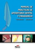 MANUAL DE PRÁCTICAS DE OPERATORIA DENTAL Y ENDODONCIA