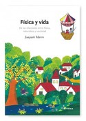 FISICA Y VIDA. DE LAS RELACIONES ENTRE FISICA, NATURALEZA Y SOCIEDAD