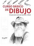 CURSO BASICO DE DIBUJO. UNA GUIA PASO A PASO PARA APRENDER A DIBUJAR