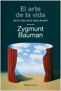 EL ARTE DE LA VIDA. DE LA VIDA COMO OBRA DE ARTE