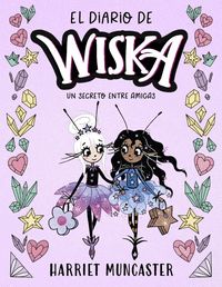 EL DIARIO DE WISKA 2 - UN SECRETO ENTRE AMIGAS
