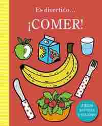 ES DIVERTIDO... ¡COMER!