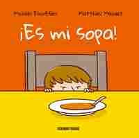 ¡ ES MI SOPA !