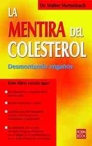 MENTIRA DEL COLESTEROL, LA