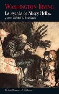 LEYENDA DE SLEEPY HOLLOW Y OTROS CUENTOS DE FANTASMAS