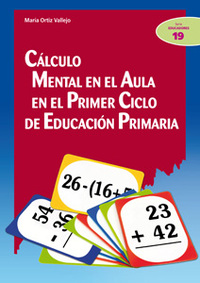 CALCULO MENTAL EN EL AULA EN EL PRIMER CICLO DE EDUCACION PRIMARIA