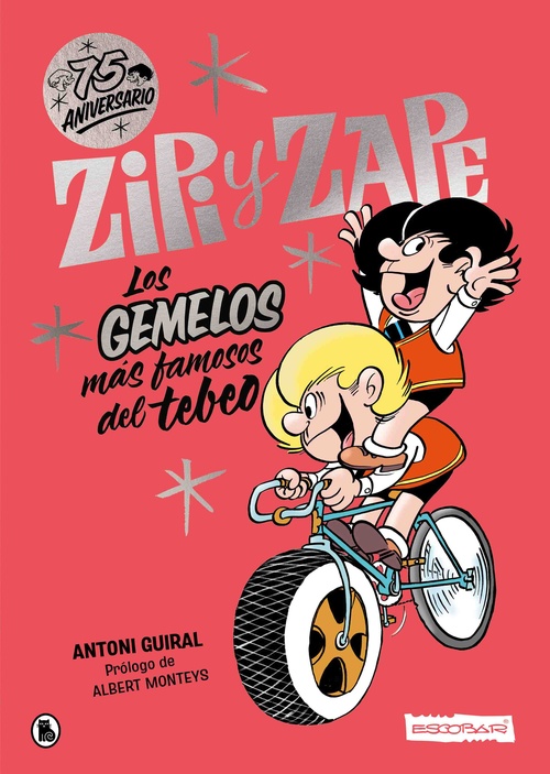 ZIPI Y ZAPE. LOS GEMELOS MÁS FAMOSOS DEL TEBEO. EDICIÓN 75 ANIVERSARIO