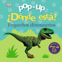 PEQUEÑOS DINOSAURIOS. ¿DÓNDE ESTÁ?. POP-UP
