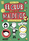 3. MALDITAS CHICAS.  EL CLUB DE LOS MALDITOS