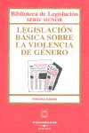 (3º) LEGISLACION BASICA SOBRE LA VIOLENCIA DE GENERO. 2007