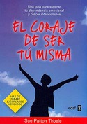 EL CORAJE DE SER TU MISMA