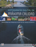 GUIA COMPLETA PARA UNA FOTOGRAFIA DIGITAL DE MAXIMA CALIDAD