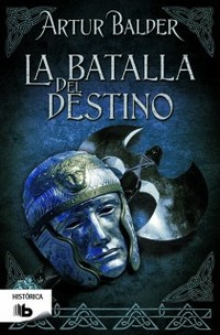 LA BATALLA DEL DESTINO