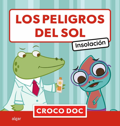 LOS PELIGROS DEL SOL. INSOLACIÓN. CROCO DOC