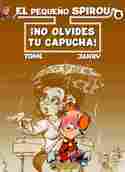 6. NO OLVIDES TU CAPUCHA!. EL PEQUEÑO SPIROU
