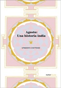 AGOSTO: UNA HISTORIA INDIA