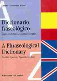 DICCIONARIO FRASEOLOGICO. INGLES-CASTELLANO, CASTELLANO-INGLES
