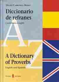 DICCIONARIO DE REFRANES. CASTELLANO-INGLES