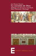 CUESTION DE DIOS, LA. DIALOGOS CON DESCARTES, FEUERBACH, MAR