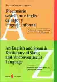 DICCIONARIO CASTELLANO E INGLES DE ARGOT Y LENGUAJE INFORMAL (CARTONE)
