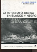 LA FOTOGRAFIA DIGITAL EN BLANCO Y NEGRO