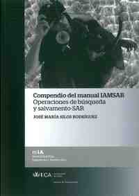 COMPENDIO DEL MANUAL IAMSAR. OPERACIONES BUSQUEDA Y SALVAMENTO - SAR