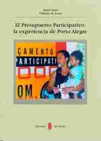 EL PRESUPUESTO PARTICIPATIVO: LA EXPERIENCIA DE PORTO ALEGRE