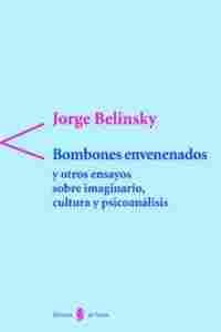 BOMBONES ENVENENADOS Y OTROS ENSAYOS