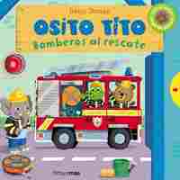 BOMBEROS AL RESCATE. OSITO TITO